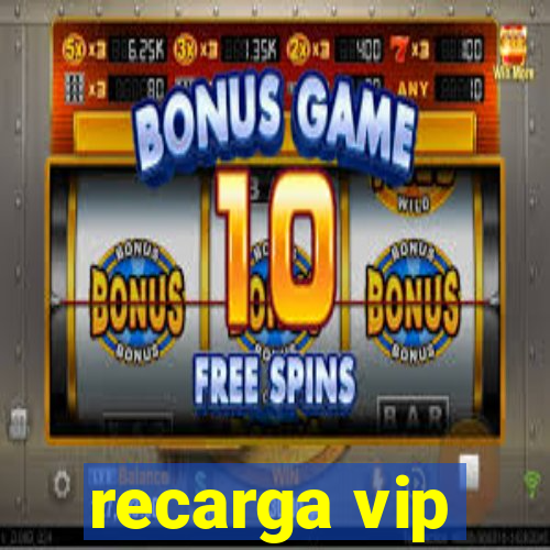 recarga vip